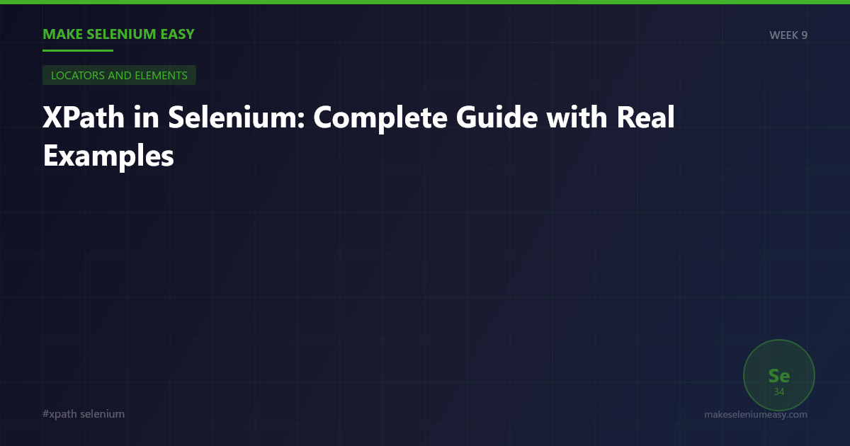 XPath in Selenium: Complete Guide with Real Examples