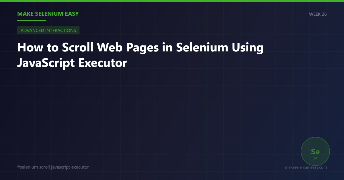 How to Scroll Web Pages in Selenium Using JavaScript Executor